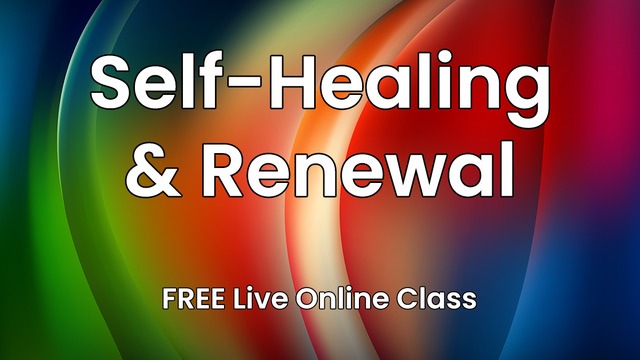 Self-Healing & And Renewal