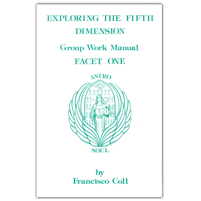 Exploring the Fifth Dimension - 1 Group Work Manual Exploring the Fifth Dimension - 1 Group Work Manual