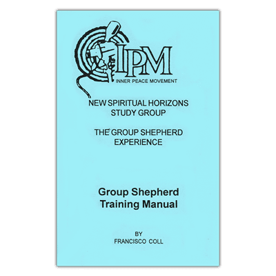 The New Spiritual Horizons Study Group The Group Shepherd Experience Group Sheperd Training Manual The New Spiritual Horizons Study Group The Group Shepherd Experience Group Sheperd Training Manual